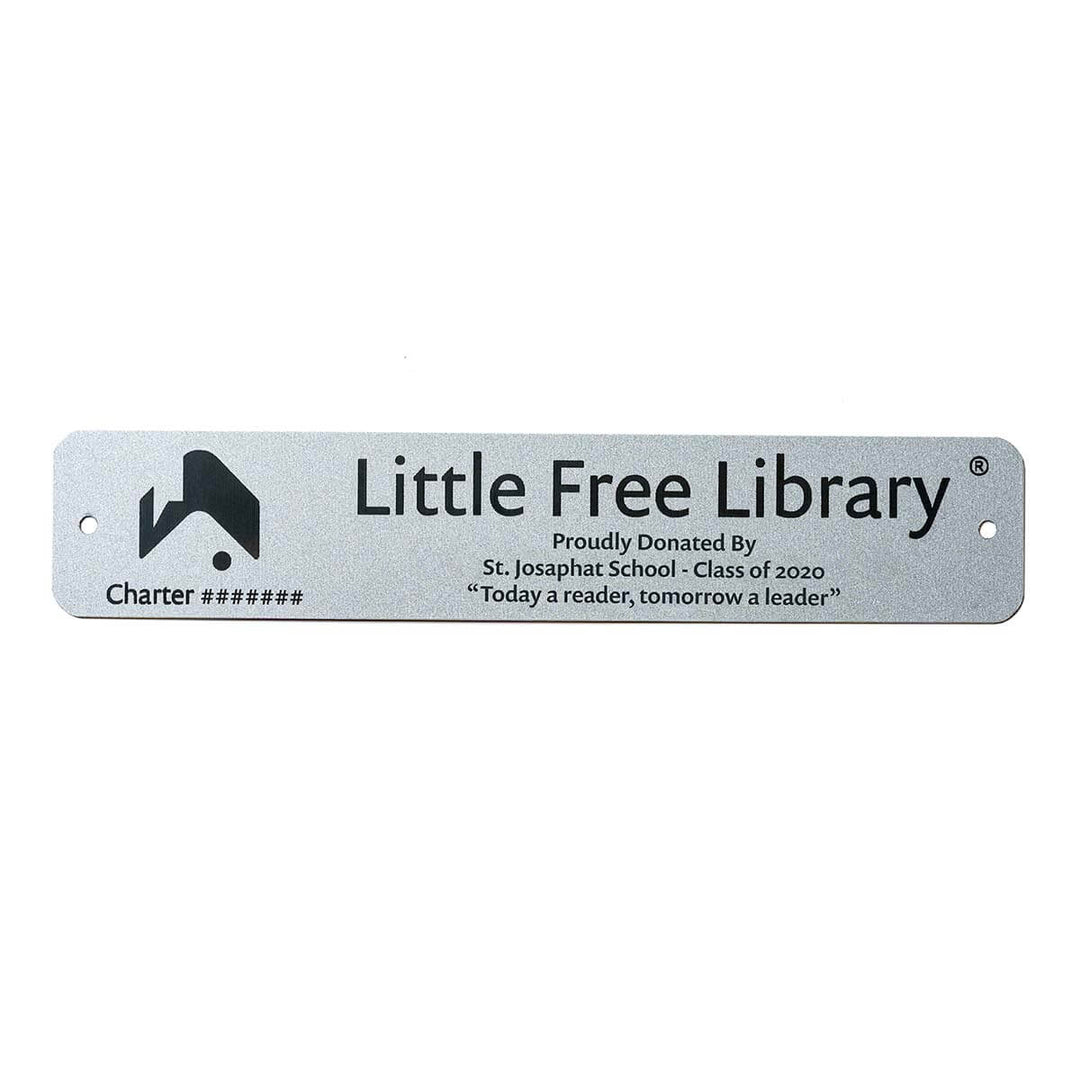 Little Free Library Custom Charter Sign, Three Lines: "Proudly Donated By / St. Josaphat School - Class of 2020 / 'Today a reader, tomorrow a leader'"